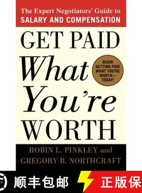 【3-4周达】Get Paid What You're Worth: The Expert Negotiators' Guide to Salary and Compensation [9780312302696]