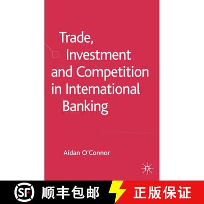 【3-4周达】精装 Trade, Investment and Competition in International Banking [9781403941329]