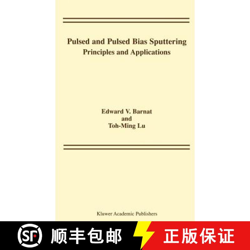 【3-4周达】Pulsed and Pulsed Bias Sputtering : Principles and Applications [9781402075438]