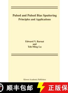 【3-4周达】Pulsed and Pulsed Bias Sputtering : Principles and Applications [9781402075438]