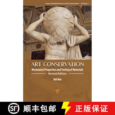 【3-4周达】精装 Art Conservation: Mechanical Properties and Testing of Materials [9789815129632]