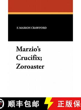 【3-4周达】Marzio's Crucifix and Zoroaster [9781434426437]