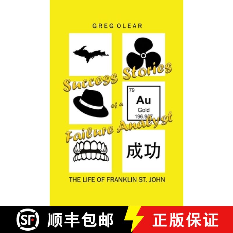 【3-4周达】Success Stories of a Failure Analyst: The Life of Franklin St. John [9798985931921]