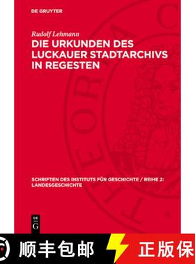 预订 Die Urkunden Des Luckauer Stadtarchivs in Regesten [9783112730928]