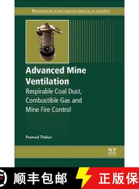 【3-4周达】Advanced Mine Ventilation: Respirable Coal Dust, Combustible Gas and Mine Fire Control [9780081004579]