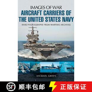 【3-4周达】Aircraft Carriers of the United States Navy: Rare Photographs from Wartime Archives [9781783376100]