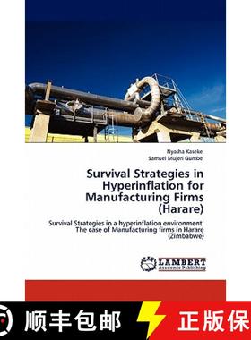预订 Survival Strategies in Hyperinflation for Manufacturing Firms (Harare) [9783845401836]
