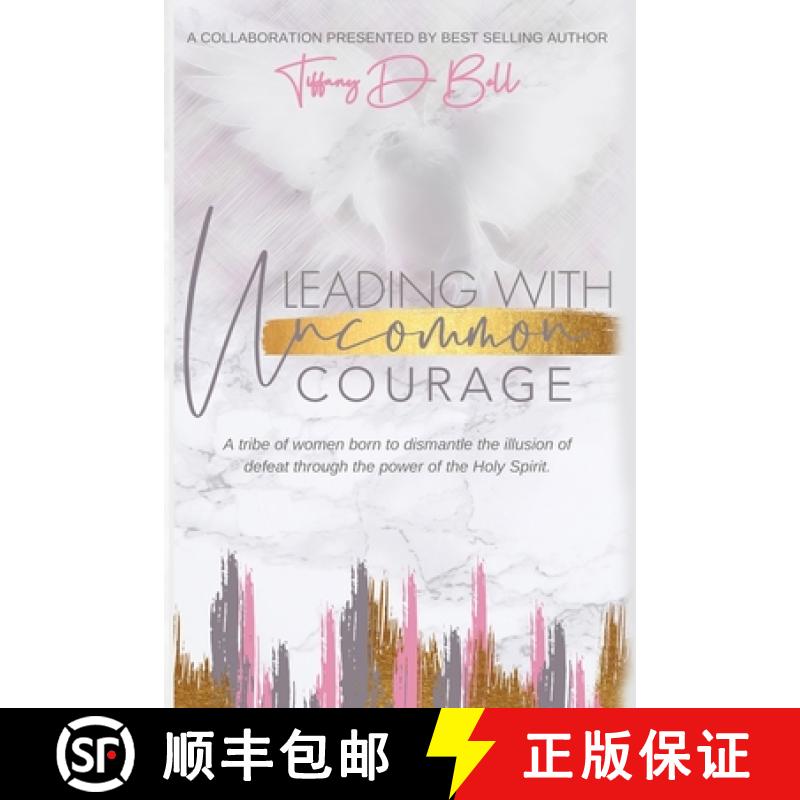 预订 Leading with Uncommon Courage [9781952273148]