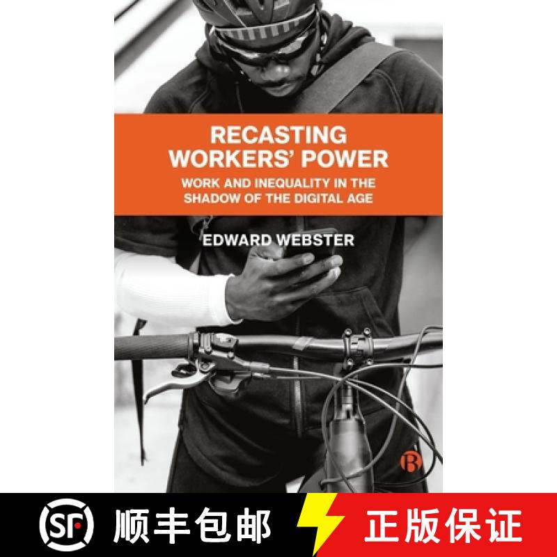 【2-3周达】Work and Inequality in the Digital Age: A Global South Perspective on the Future of Labour [9781529218794]