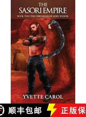 预订 The Sasori Empire, Book Two, The Chronicles of Aden Weaver [9780473524272]