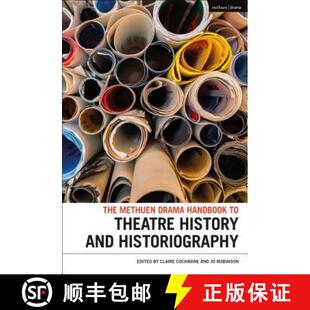 Drama Theatre Historiography The and 4周达 9781350034297 Methuen History Handbook