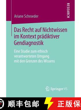【3-4周达】Das Recht auf Nichtwissen im Kontext prädiktiver Gendiagnostik : Eine Studie zum ethisch ... [9783658071455]