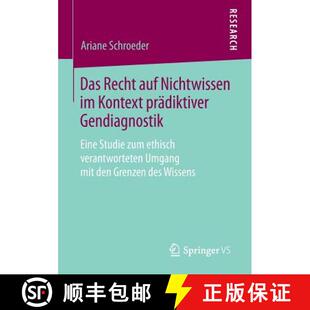 Nichtwissen zum auf Das ethisch Studie Kontext ... Gendiagnostik Recht Eine 4周达 9783658071455 prädiktiver