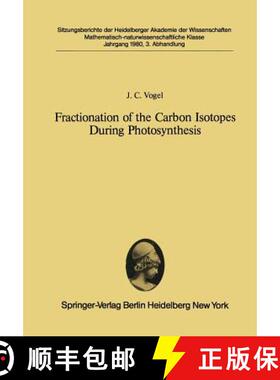 【3-4周达】Fractionation of the Carbon Isotopes During Photosynthesis : Submitted to the Session of 1... [9783540103233]