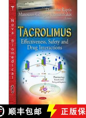 【3-4周达】Tacrolimus: Effectiveness, Safety and Drug Interactions [9781628083668]
