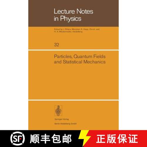 【3-4周达】Particles, Quantum Fields and Statistical Mechanics: Proceedings of the 1973 Summer Instit... [9783540070221]