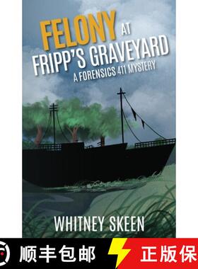 预订 Felony at Fripp's Graveyard [9781945419959]