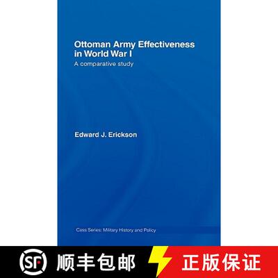 【3-4周达】精装 Ottoman Army Effectiveness in World War I: A Comparative Study [9780415770996]
