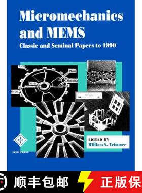 【3-4周达】Micromechanics And Mems: Classic And Seminal Papers To 1990  (A Selected Reprint Volume) [... [9780780310858]