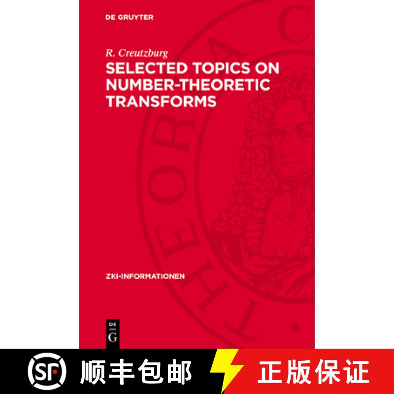 【3-4周达】Selected Topics on Number-Theoretic Transforms [9783112753521]
