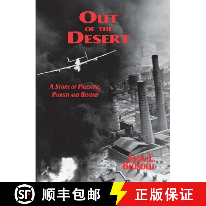 【3-4周达】Out of the Desert : A Story of Palestine, Ploesti and Beyond [9781681624181]