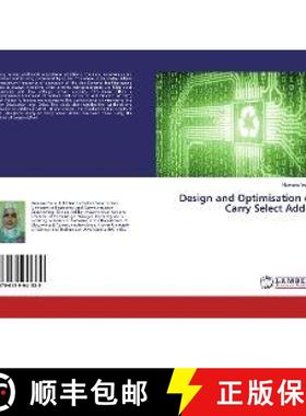 预订 Design and Optimisation of Carry Select Adder [9786139941339]