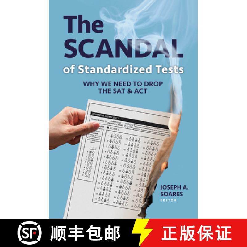 【3-4周达】The Scandal of Standardized Tests: Why We Need to Drop the SAT and ACT [9780807763315]