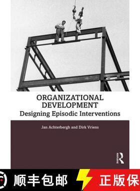 【3-4周达】Organizational Development: Designing Episodic Interventions [9781138907034]