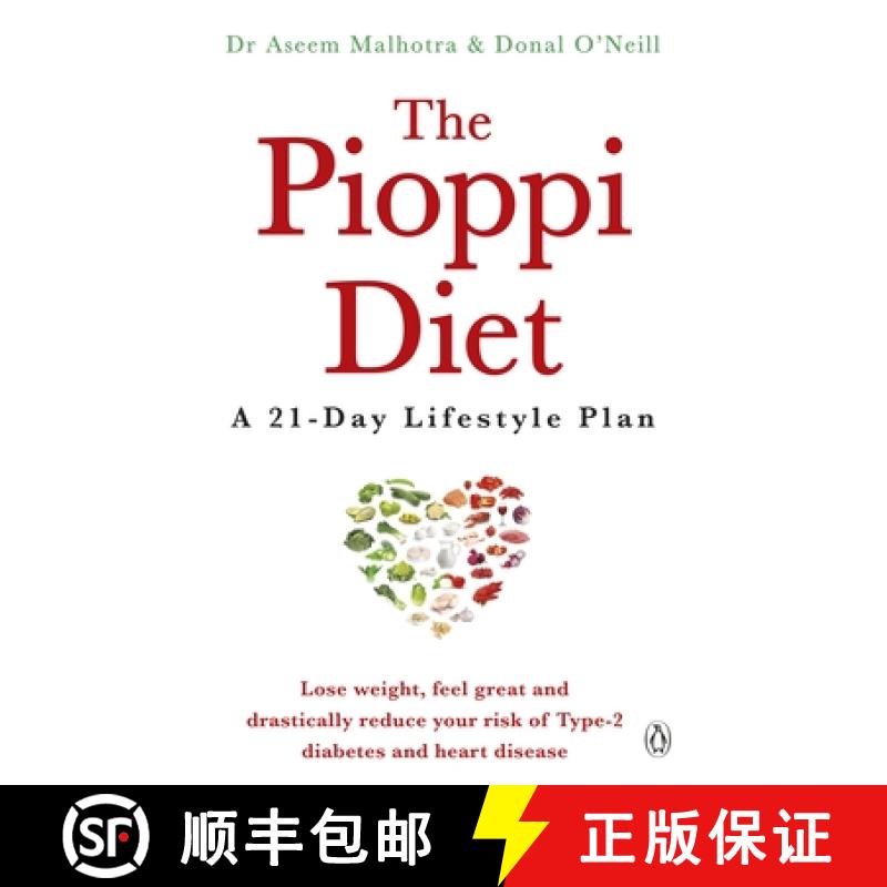 现货 The Pioppi Diet : The 21-Day Anti-Diabetes Lifestyle Plan as followed by Tom Watson, author of D... [9781405932639]