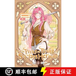 【3-4周达】The Perks of Being an S-Class Heroine, Vol. 4 [9798400903250]