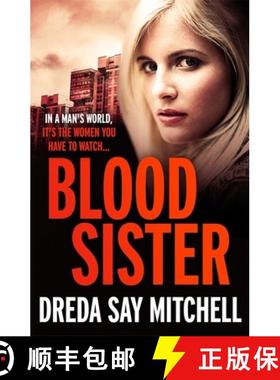 【3-4周达】Blood Sister: Dark, gritty and unputdownable (Flesh and Blood Series Book One) [9781473625662]