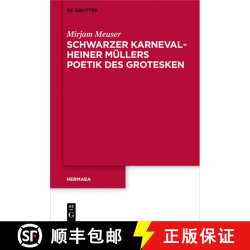 【3-4周达】精装 Schwarzer Karneval – Heiner Müllers Poetik des Grotesken [9783110614220]
