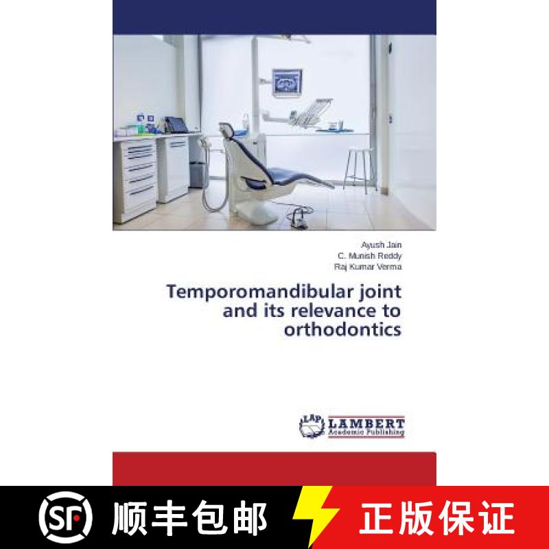 【2-3周达】Temporomandibular joint and its relevance to orthodontics [9783659755774]