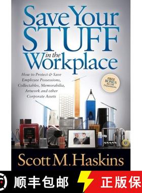 【3-4周达】Save Your Stuff in the Workplace : How to Protect & Save Employee Possessions, Collectable... [9781614486077]
