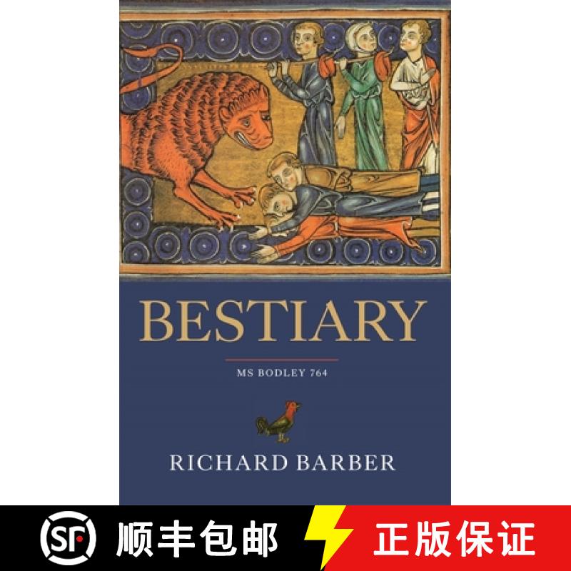 【3-4周达】Bestiary - MS Bodley 764: Being an English Version of the Bodleian Library, Oxford, MS Bod... [9780851157535]