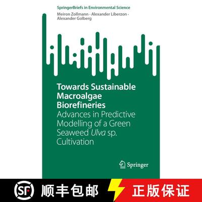 【3-4周达】Towards Sustainable Macroalgae Biorefineries : Advances in Predictive Modelling of a Green... [9783031978609]