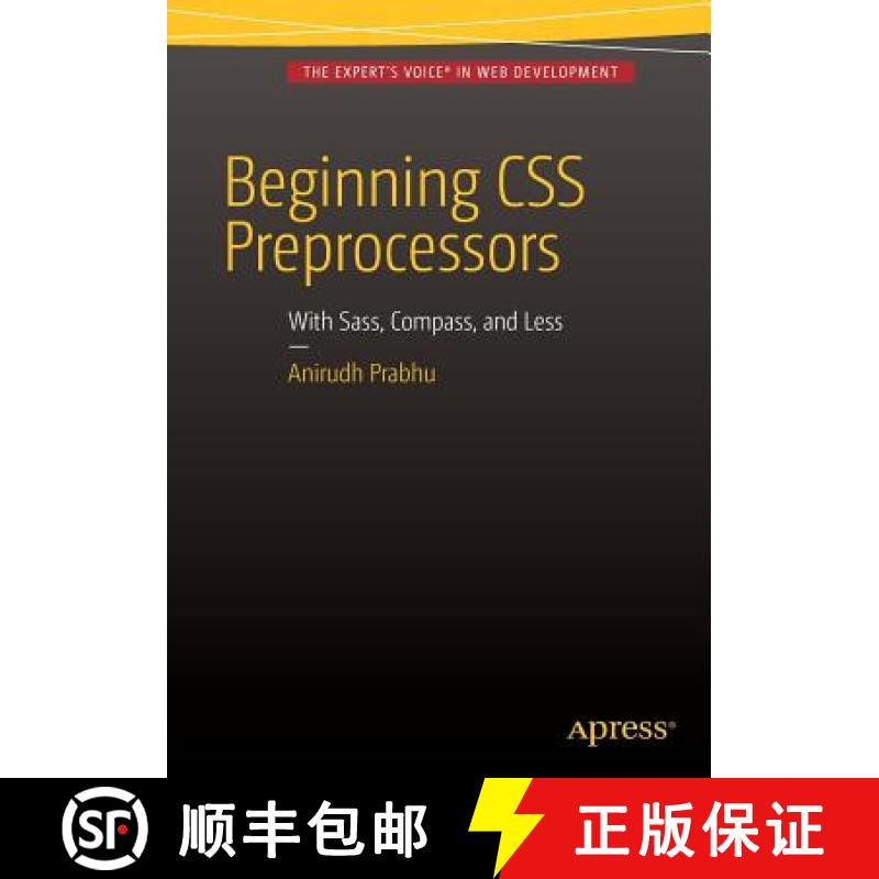 【3-4周达】Beginning CSS Preprocessors : With SASS, Compass.js and Less.js [9781484213483]