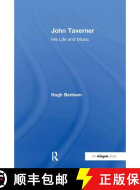【3-4周达】John Taverner: His Life and Music [9781138256354]