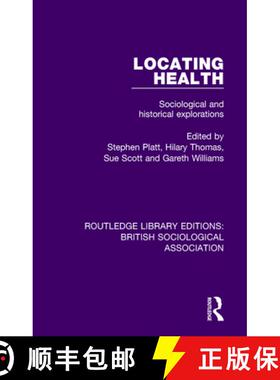 【3-4周达】Locating Health: Sociological and Historical Explorations [9780815348634]