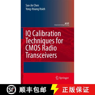 【3-4周达】IQ Calibration Techniques for CMOS Radio Transceivers [9781402050824]
