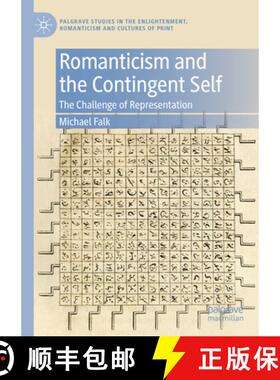 【3-4周达】Romanticism and the Contingent Self: The Challenge of Representation [9783031499586]