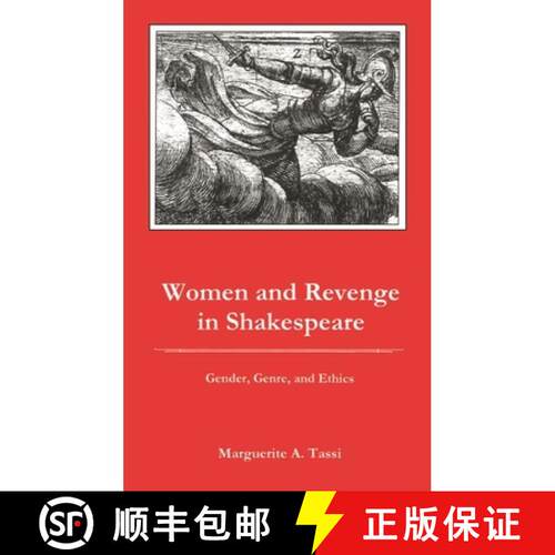 【3-4周达】精装 Women and Revenge in Shakespeare : Gender, Genre, and Ethics [9781575911311]