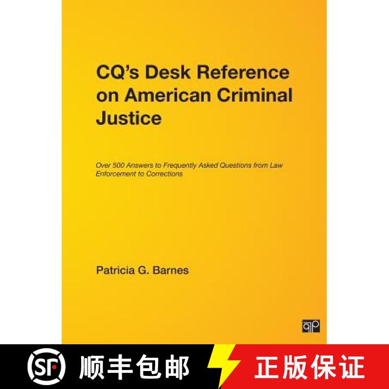 【3-4周达】Cq′s Desk Reference on American Criminal Justice: Over 500 Answers to Frequently Ask... [9781568025698]