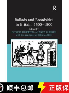 【3-4周达】Ballads and Broadsides in Britain, 1500-1800 [9781138247765]