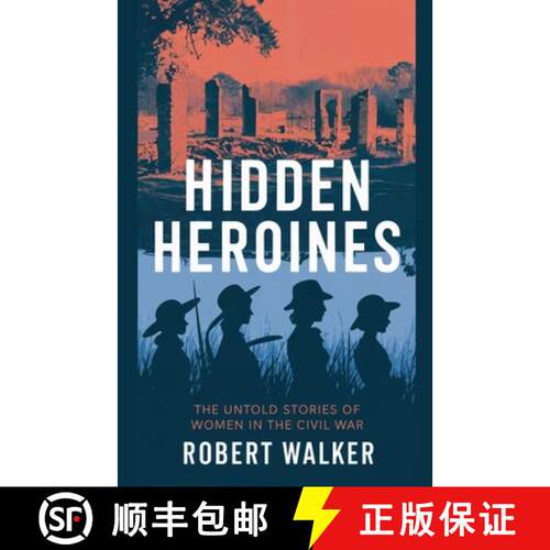 【3-4周达】Hidden Heroines: The Untold Stories of Women in the Civil War [9798230026051]