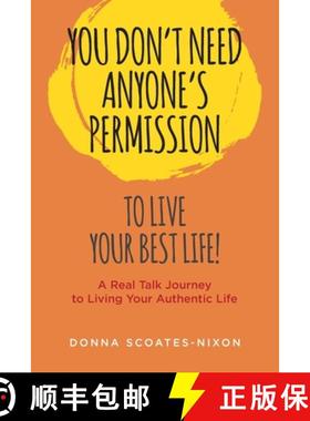 【3-4周达】You Don't Need Anyone's Permission to Live Your Best Life! [9781884337048]