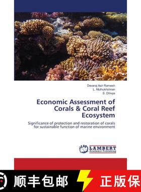 【3-4周达】Economic Assessment of Corals & Coral Reef Ecosystem: Significance of protection and resto... [9786203306910]