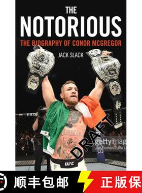 【3-4周达】Notorious - The Life and Fights of Conor McGregor: The Life and Fights of Conor McGregor [9781786069511]