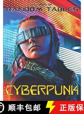 【3-4周达】The Book of Random Tables: Cyberpunk: 32 Random Tables for Tabletop Role-Playing Games [9781952089039]