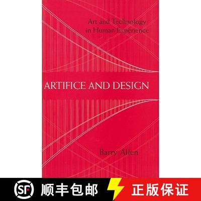 【3-4周达】Artifice and Design: Art and Technology in Human Experience [9780801446825]